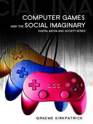 cover image of Computer Games and the Social Imaginary